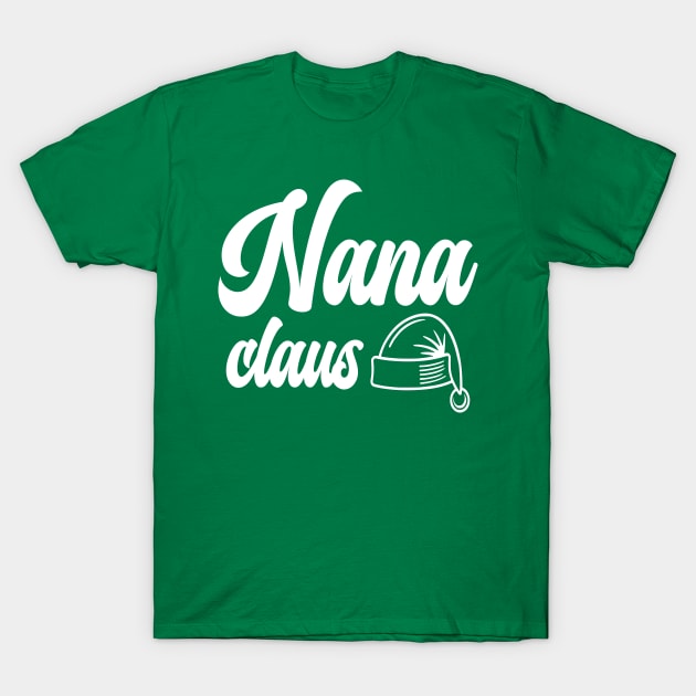 Christmas Family Nana Claus T-Shirt by JaussZ